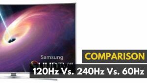 120hz Vs 240hz Vs 60hz