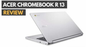 ||Acer Chromebook R 13 Review|Acer Chromebook R 13 Review|Acer Chromebook R 13 Review|Acer Chromebook R 13 Review|