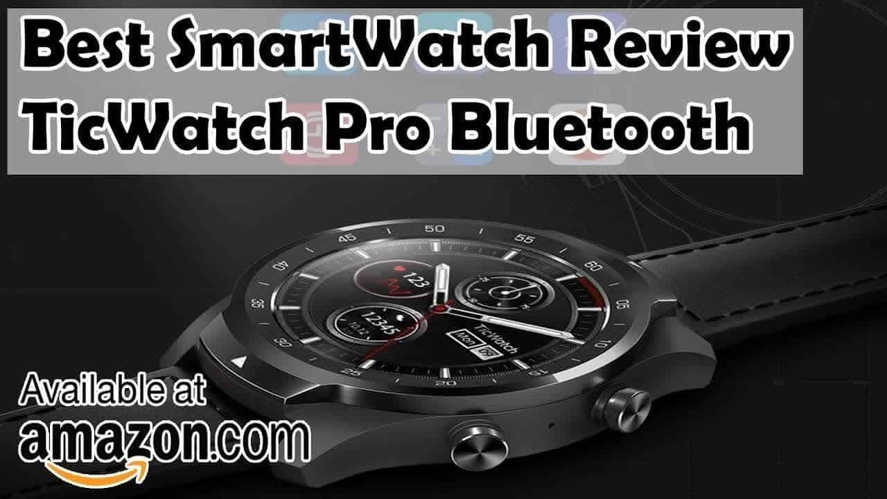 Ticwatch Bluetooth Payments Assistant Compatible Review