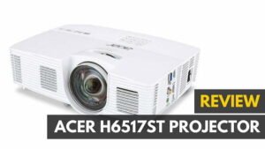 Acer H6517ST Projector Review|Acer H6517ST DLP Projector|Acer H6517ST Projector Review|Acer H6517ST DLP Projector|