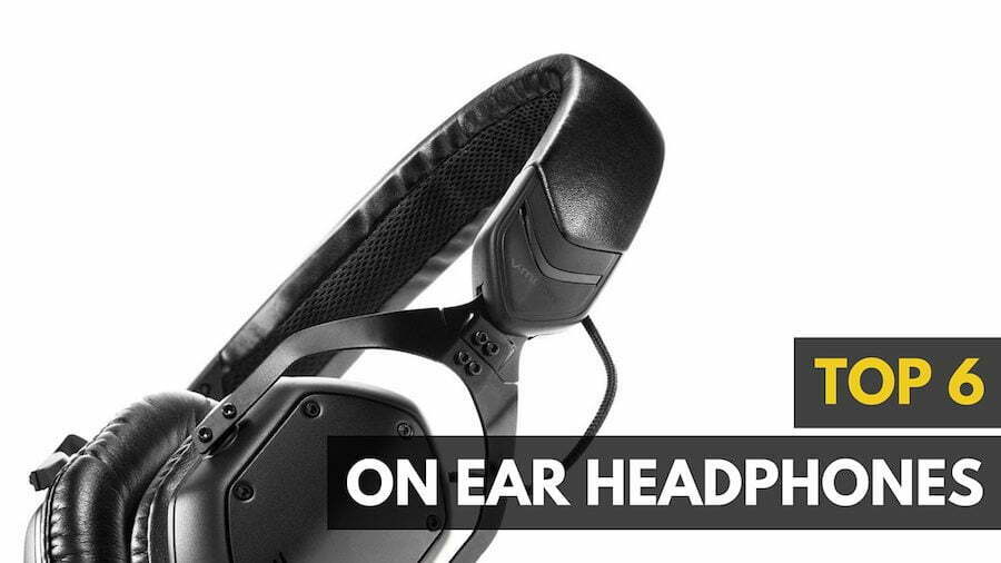 6 of the Best On Ear Headphones