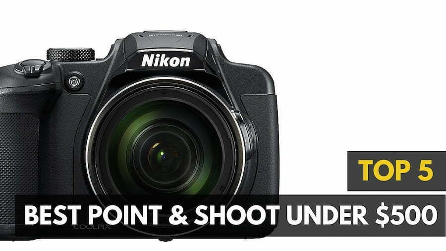 Best Point and Shoot Under 500 Cameras in 2024 (April Reviews)