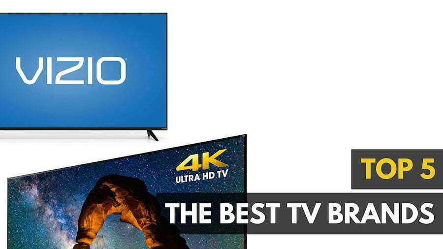 Best TV Brands