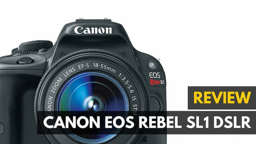 Canon Rebel SL1 DSLR Review