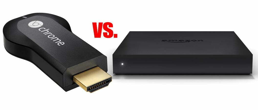 Fire TV vs. Chromecast: Which One to Buy and Why (comparison)