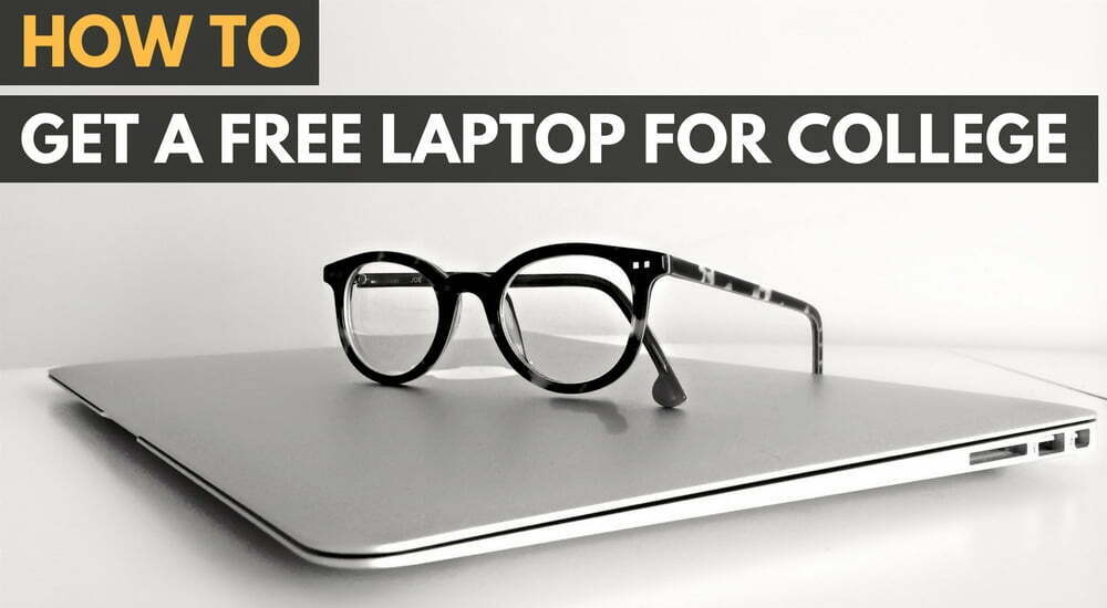 How to Get a Free Laptop for College