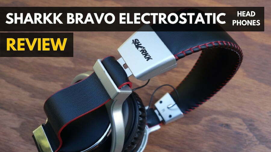 Sharkk Bravo Hybrid Electrostatic Headphones Review