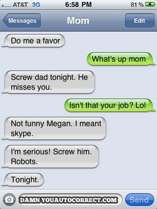 20 Parental Autocorrect Texts Turned Sexual (list)